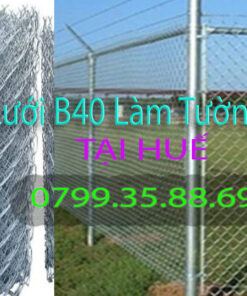 Lưới B40 Tại Huế: Hướng Dẫn Xây Dựng Hàng Rào Chất Lượng