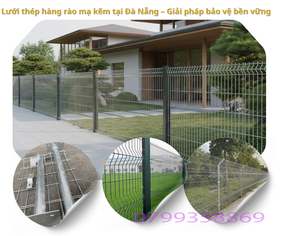 Lưới thép hàng rào Đà Nẵng – Giải pháp an toàn cho công trình và biệt thự